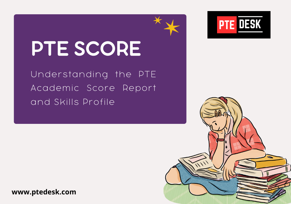 Understanding the PTE Academic Score Report and Skills Profile