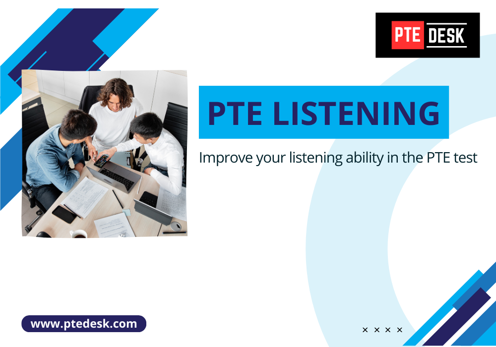 Improve your listening ability in the PTE test